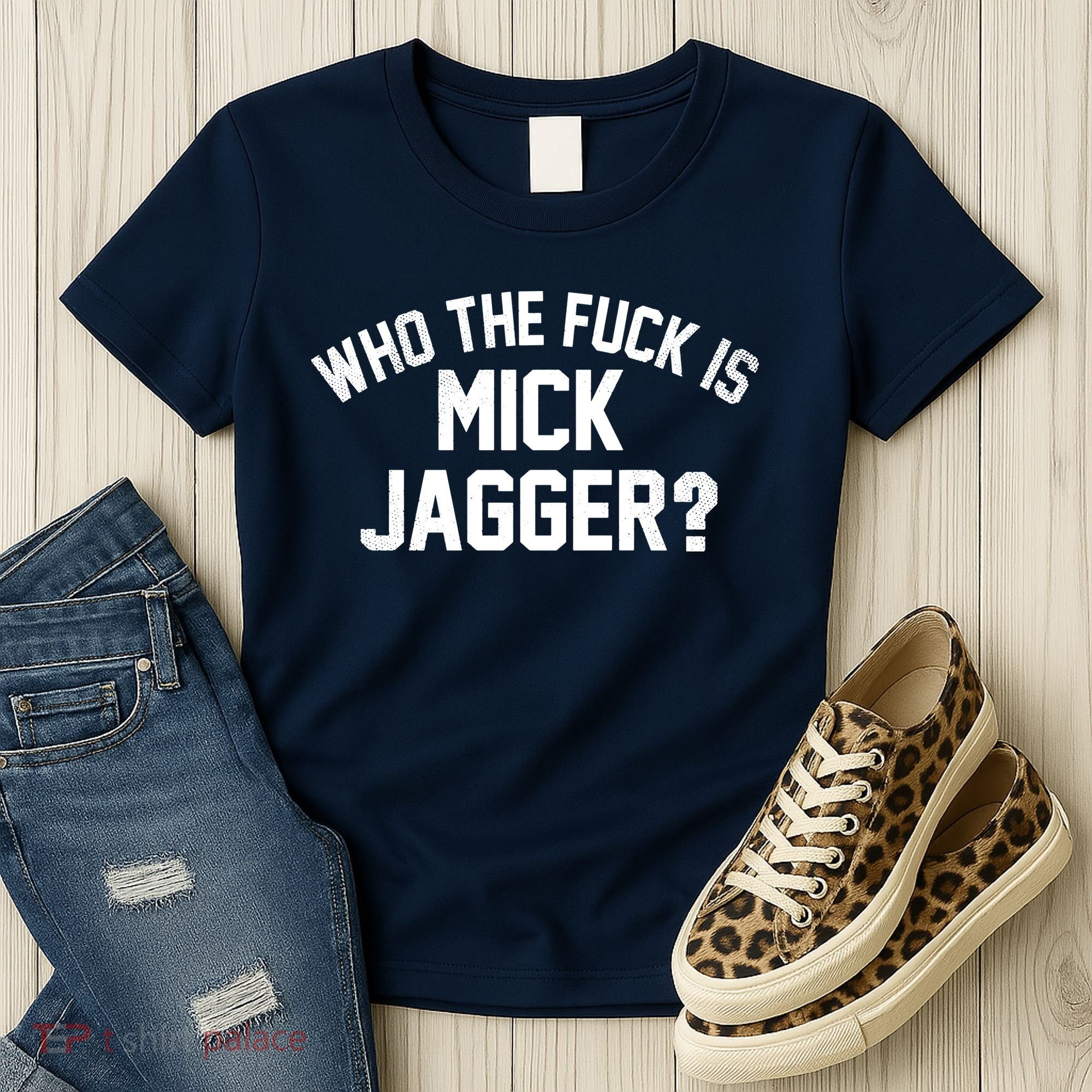 Who The F'uk Is Mick Jagger Distressed Women's T-Shirt
