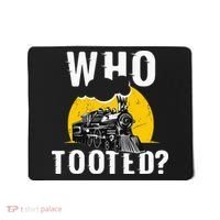 Who Tooted Funny Train Lover Cute Model Railroad Conductor Mousepad thumb 0