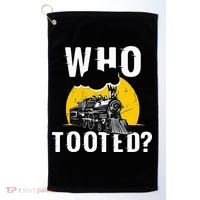 Who Tooted Funny Train Lover Cute Model Railroad Conductor Golf Towel thumb 0