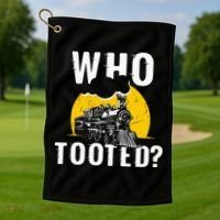 Who Tooted Funny Train Lover Cute Model Railroad Conductor Golf Towel thumb 1