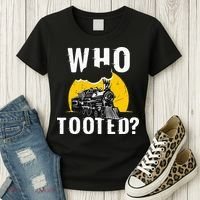 Who Tooted Funny Train Lover Cute Model Railroad Conductor Women's T-Shirt thumb 3