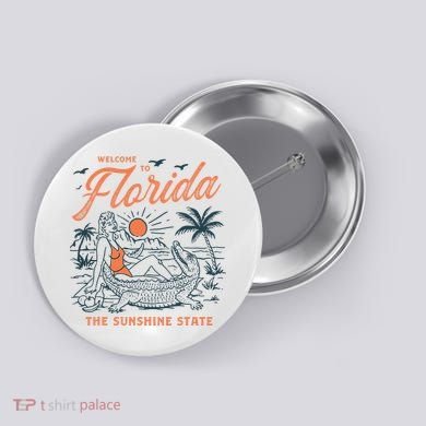 Welcome To Florida Funny Vintage Gator Beach Sunshine State Button