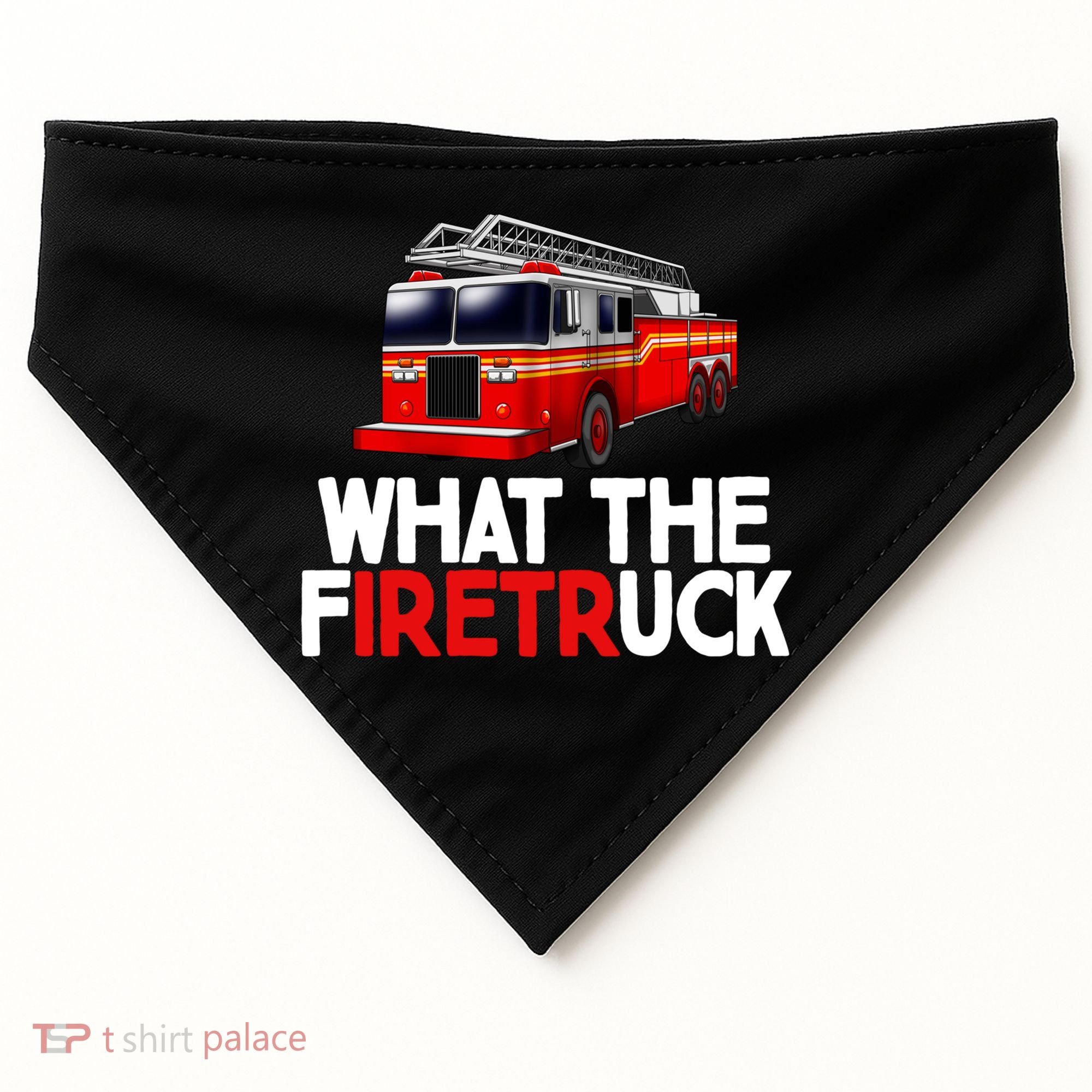What The Firetruck Fire Rescuer Firefighter Funny Gift USA-Made Doggie Bandana