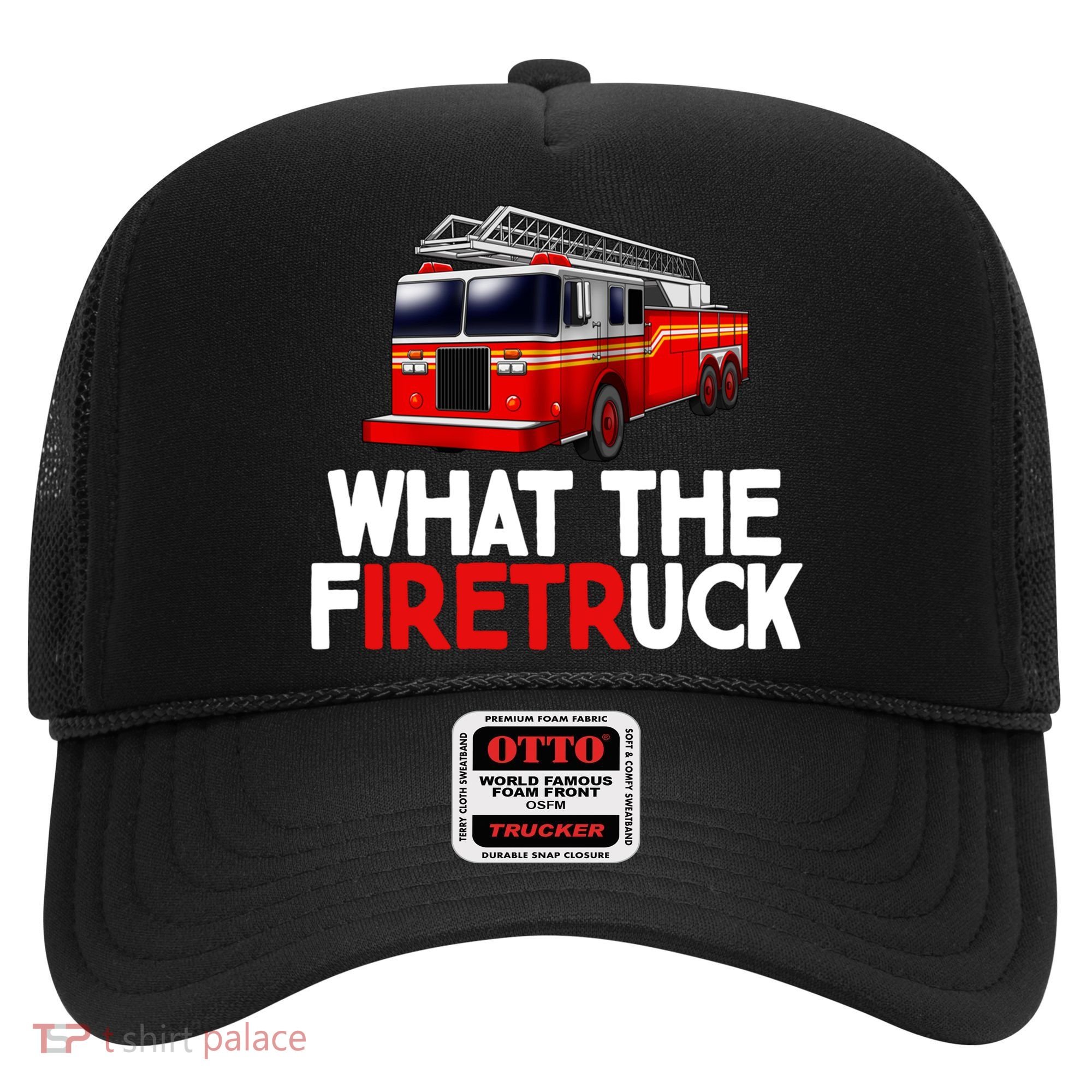 What The Firetruck Fire Rescuer Firefighter Funny Gift Hat