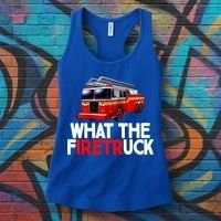 What The Firetruck Fire Rescuer Firefighter Funny Gift Women's Tank Top thumb 3