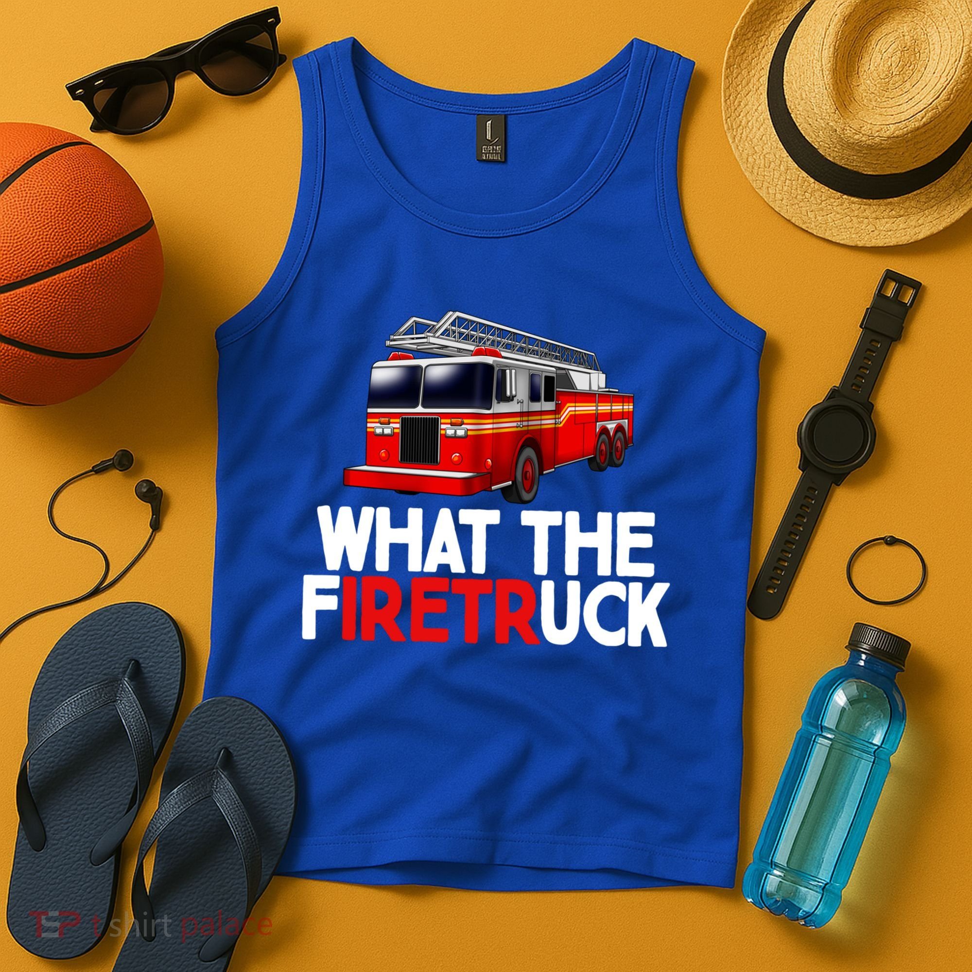 What The Firetruck Fire Rescuer Firefighter Funny Gift Tank Top