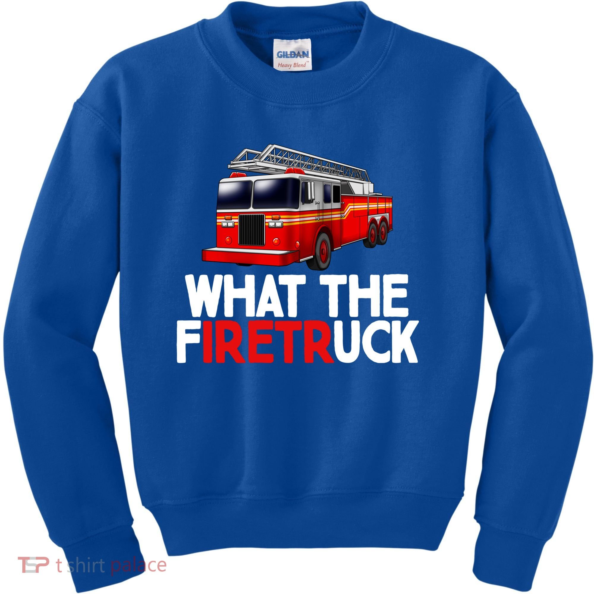 What The Firetruck Fire Rescuer Firefighter Funny Gift Kids Sweatshirt
