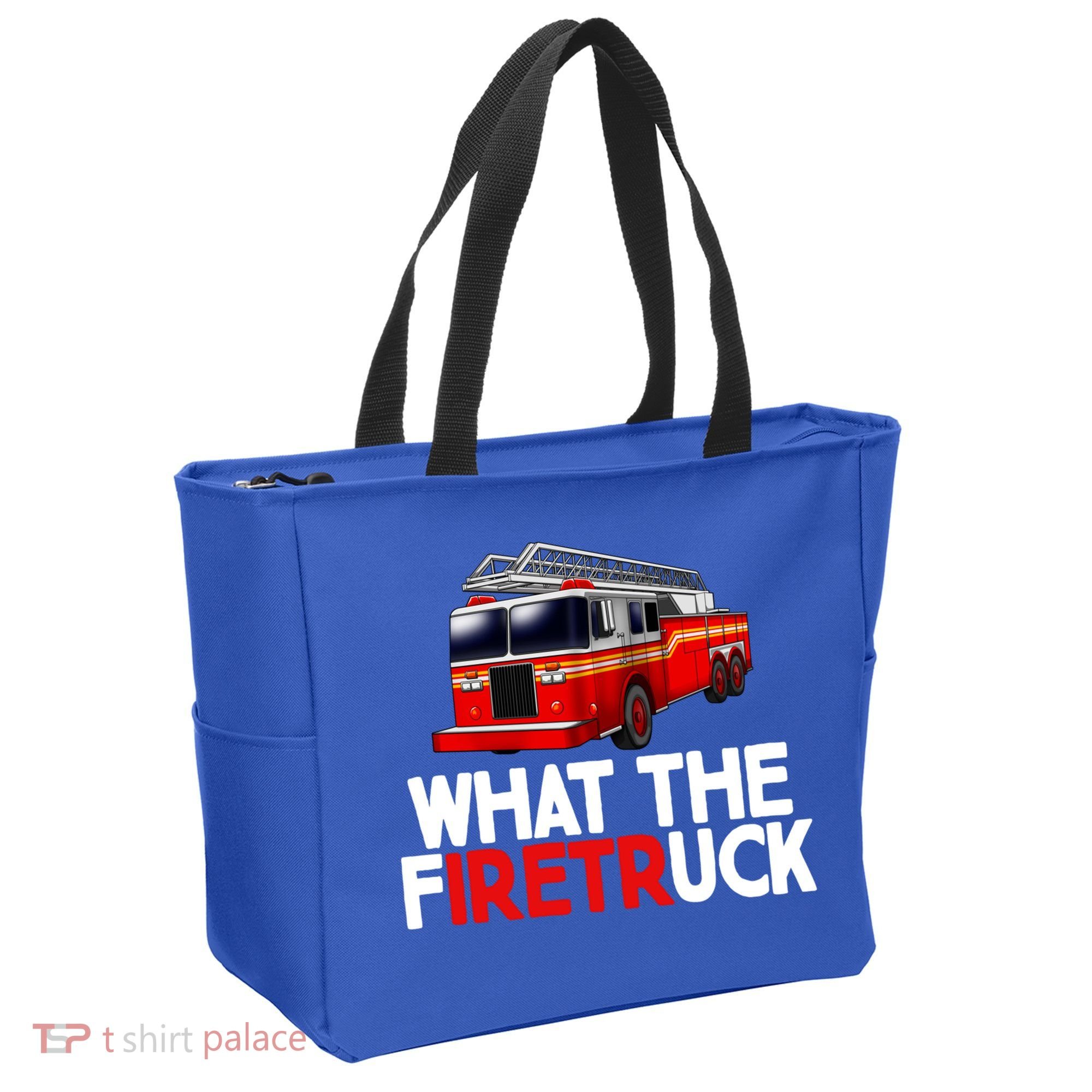 What The Firetruck Fire Rescuer Firefighter Funny Gift Tote Bag