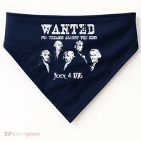 Wanted Treason Founding Fathers 1776 Independence Day USA-Made Doggie Bandana thumb 0