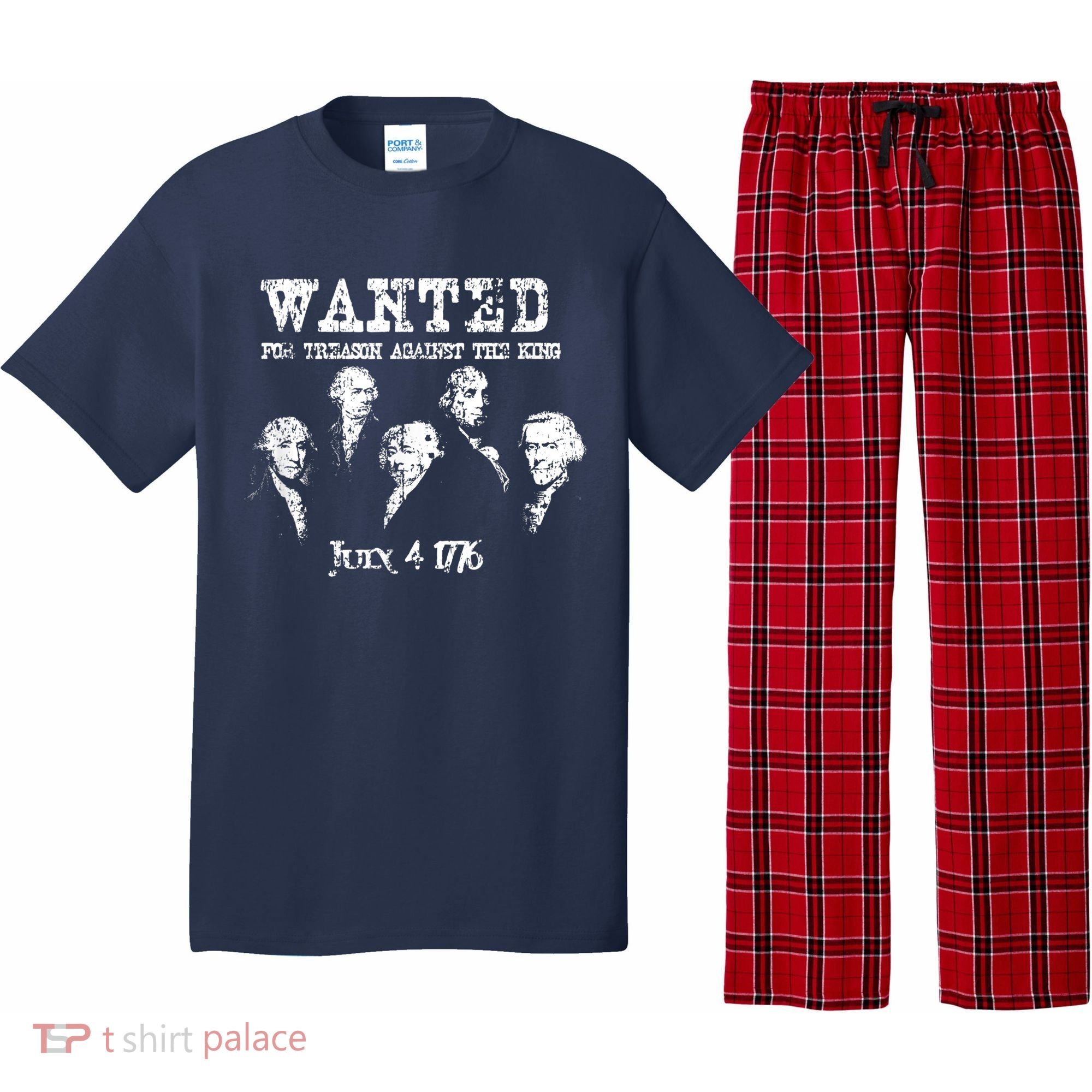 Wanted Treason Founding Fathers 1776 Independence Day Pajama Set