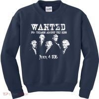 Wanted Treason Founding Fathers 1776 Independence Day Kids Sweatshirt thumb 0
