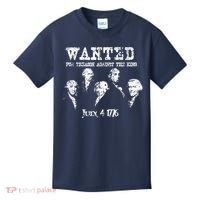 Wanted Treason Founding Fathers 1776 Independence Day Kids T-Shirt thumb 0
