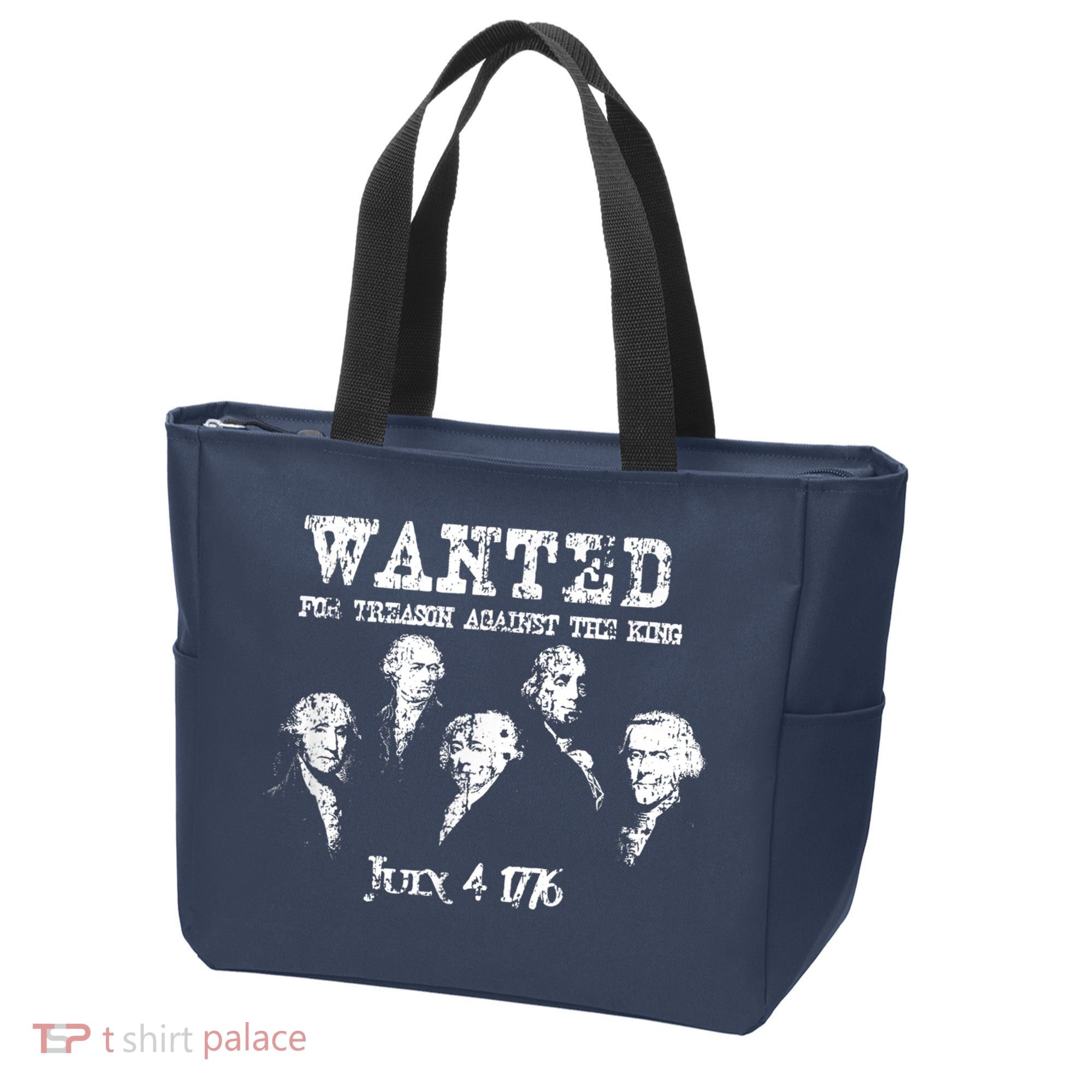 Wanted Treason Founding Fathers 1776 Independence Day Tote Bag