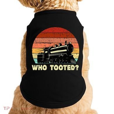 Who Tooted Funny Train Lovers & Railroad Retro Sunset Doggie Tank