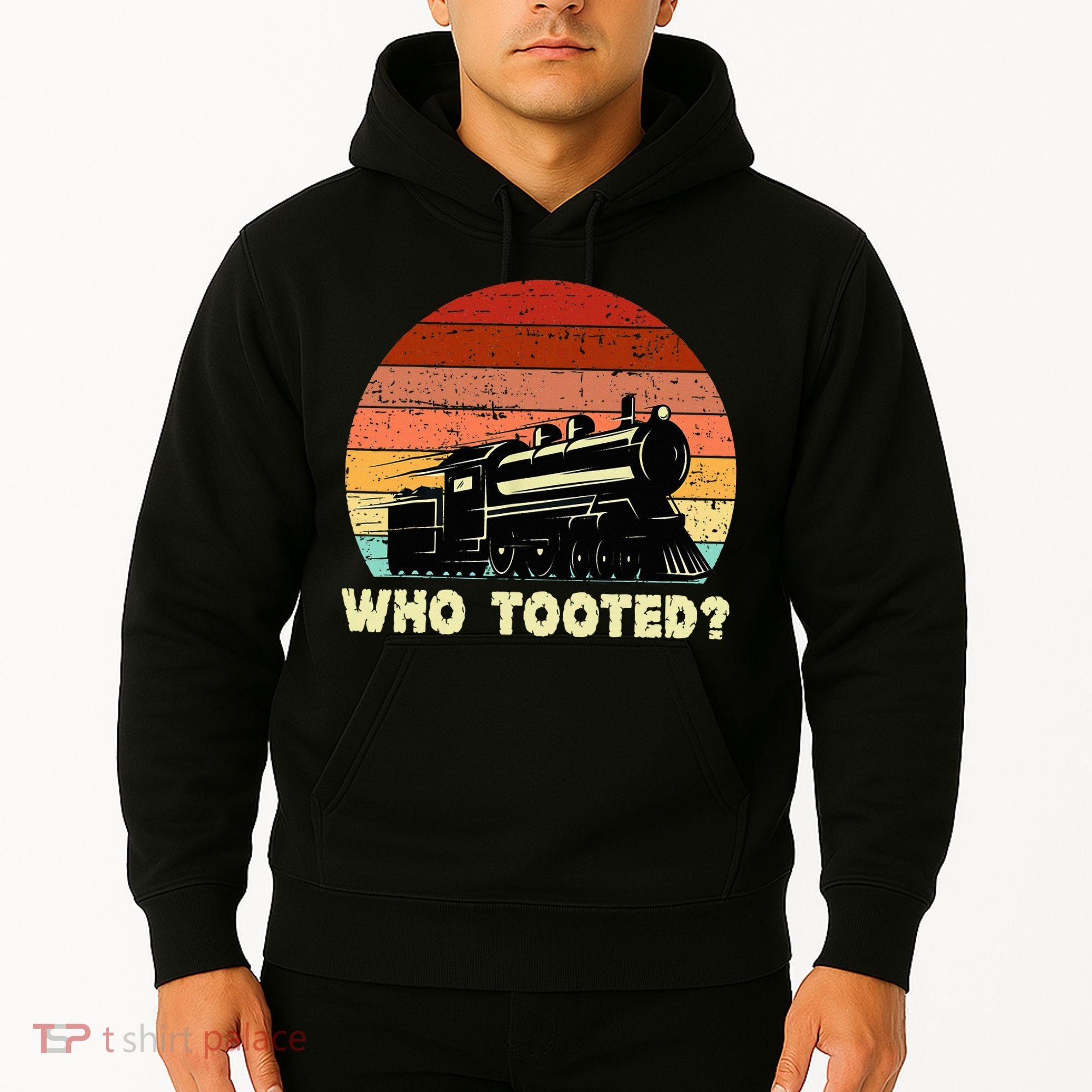 Who Tooted Funny Train Lovers & Railroad Retro Sunset Hoodie