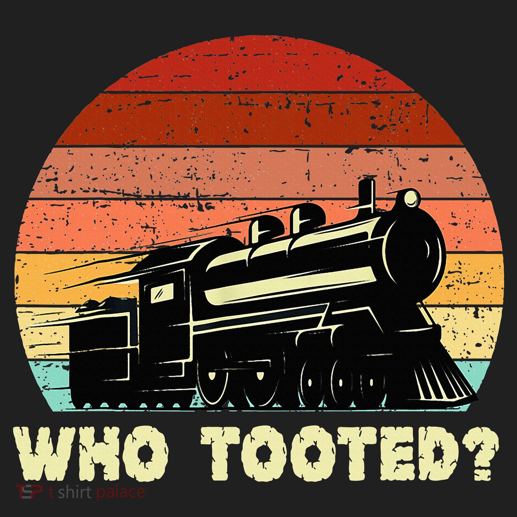 Who Tooted Funny Train Lovers & Railroad Retro Sunset Hat