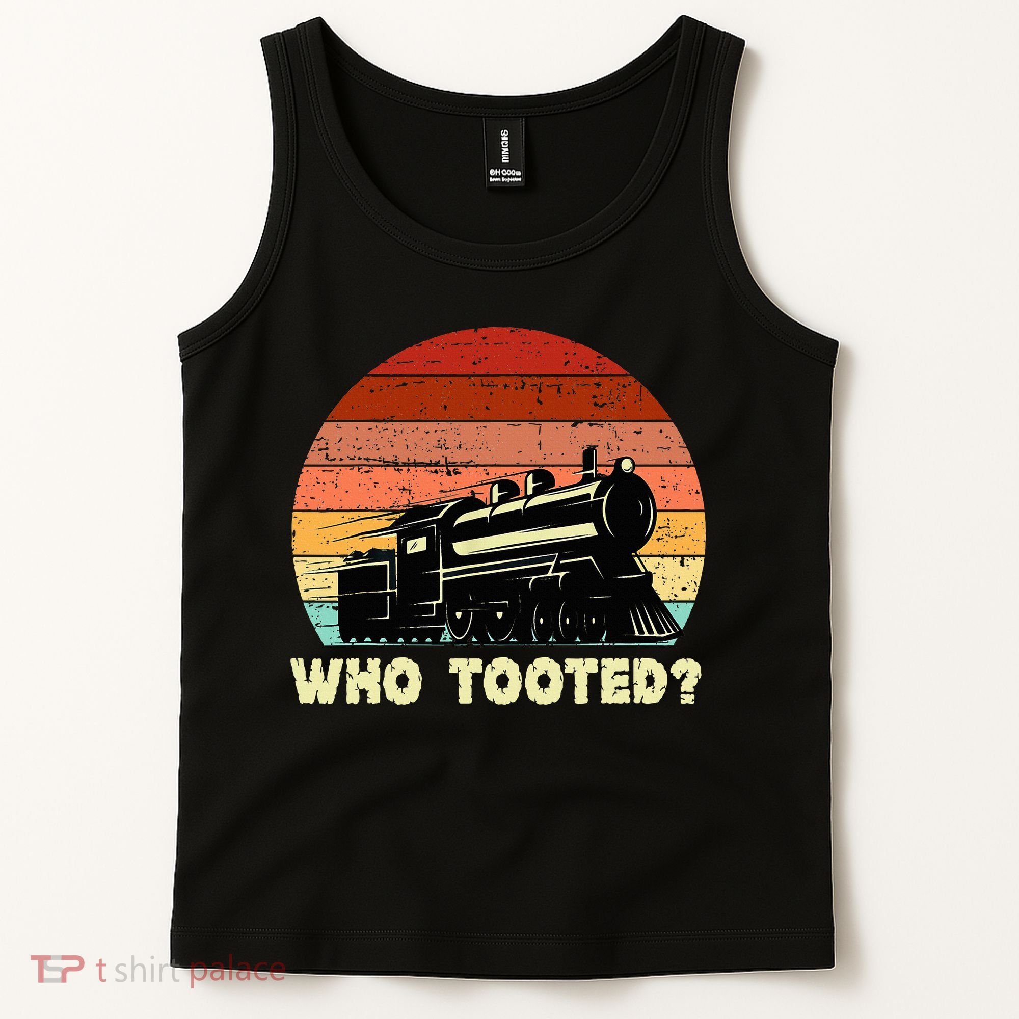 Who Tooted Funny Train Lovers & Railroad Retro Sunset Tank Top