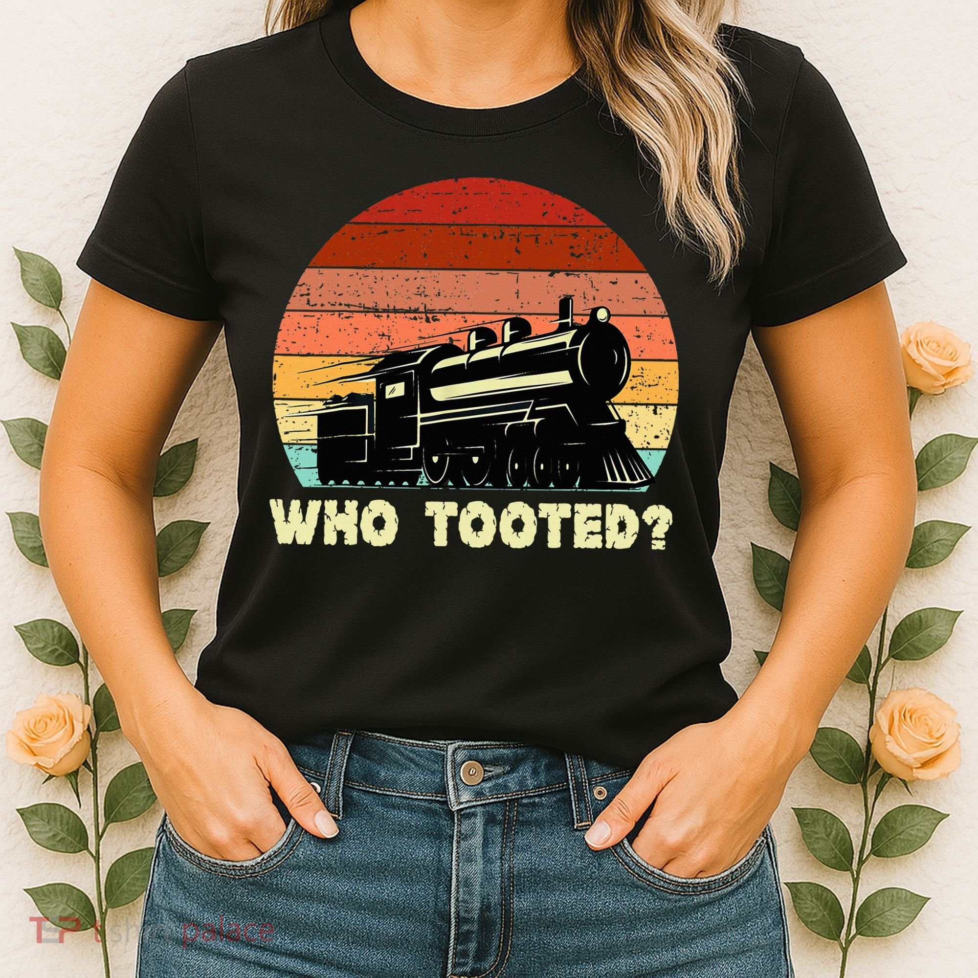 Who Tooted Funny Train Lovers & Railroad Retro Sunset Women's T-Shirt