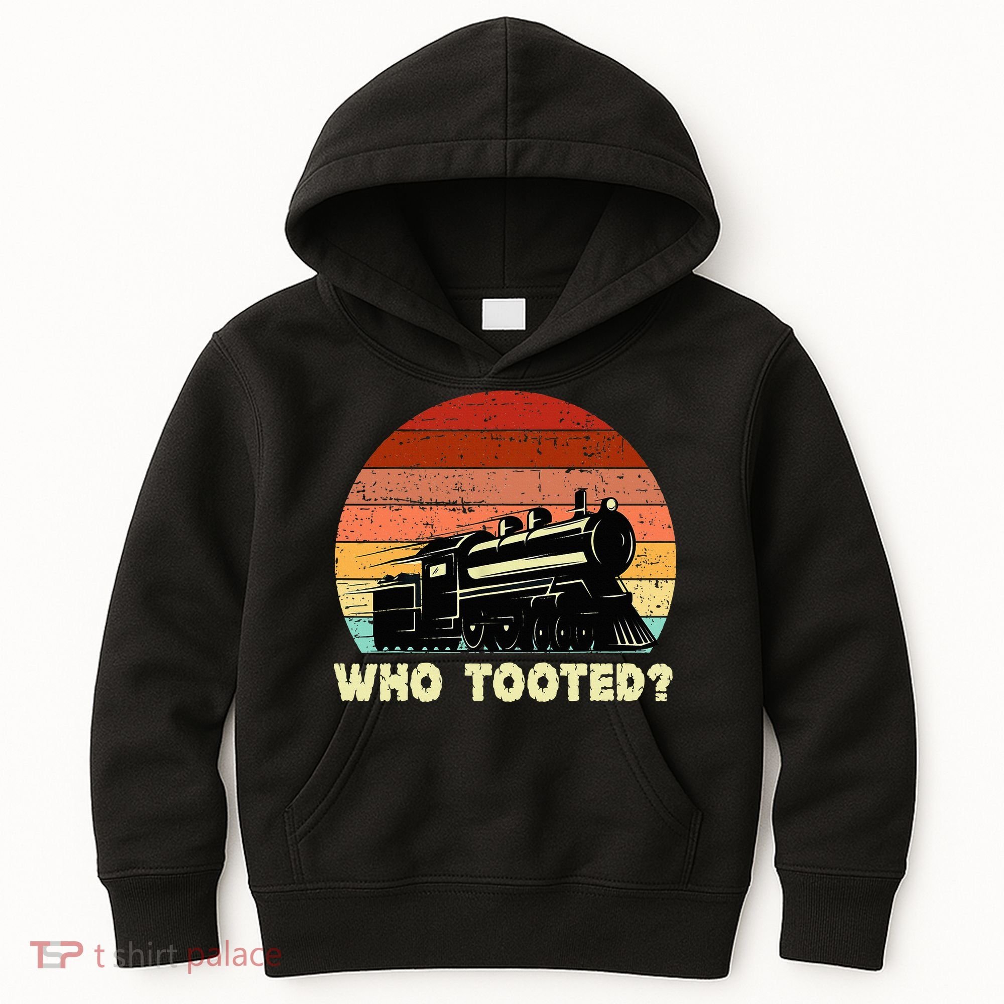 Who Tooted Funny Train Lovers & Railroad Retro Sunset Kids Hoodie