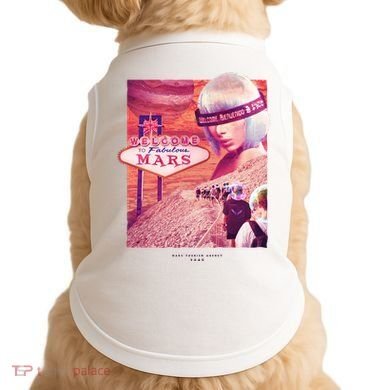 Welcome To Fabulous Mars Doggie Tank