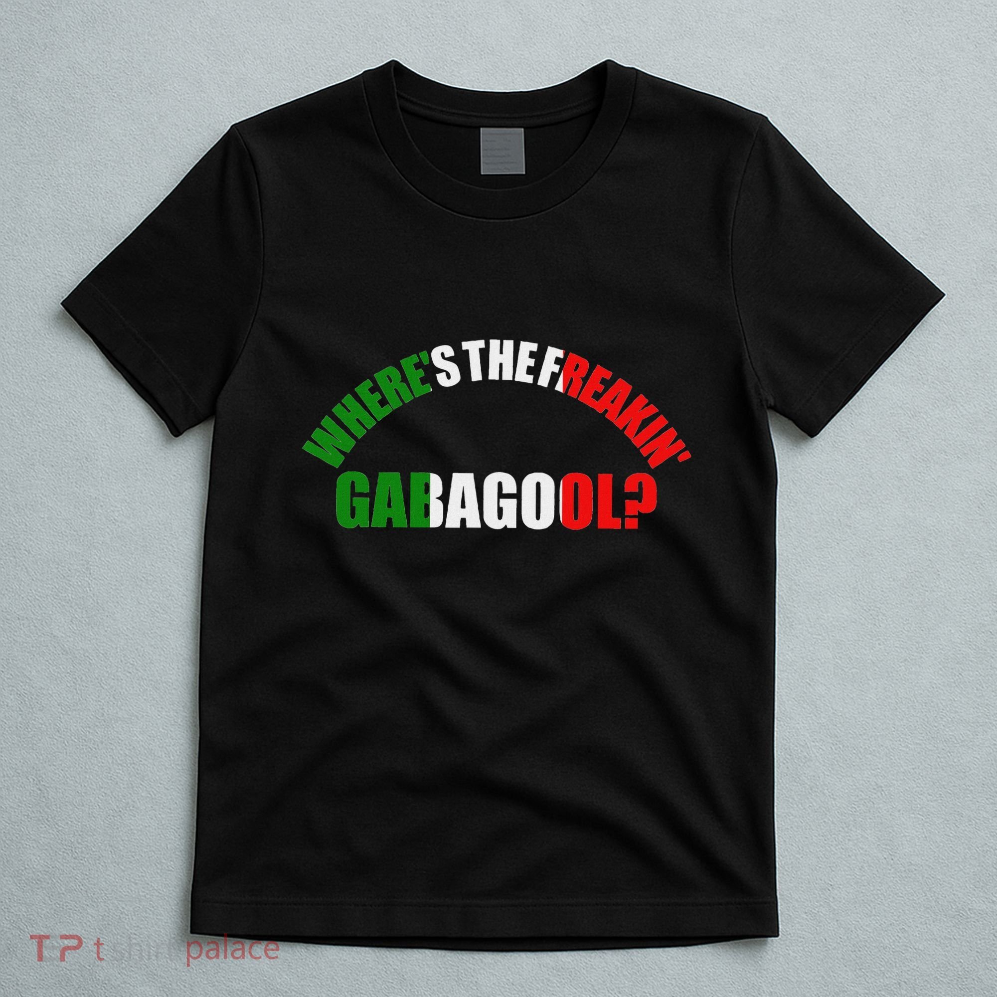 WhereS The Freakin Gabagool Meme Capicola Italian American T-Shirt