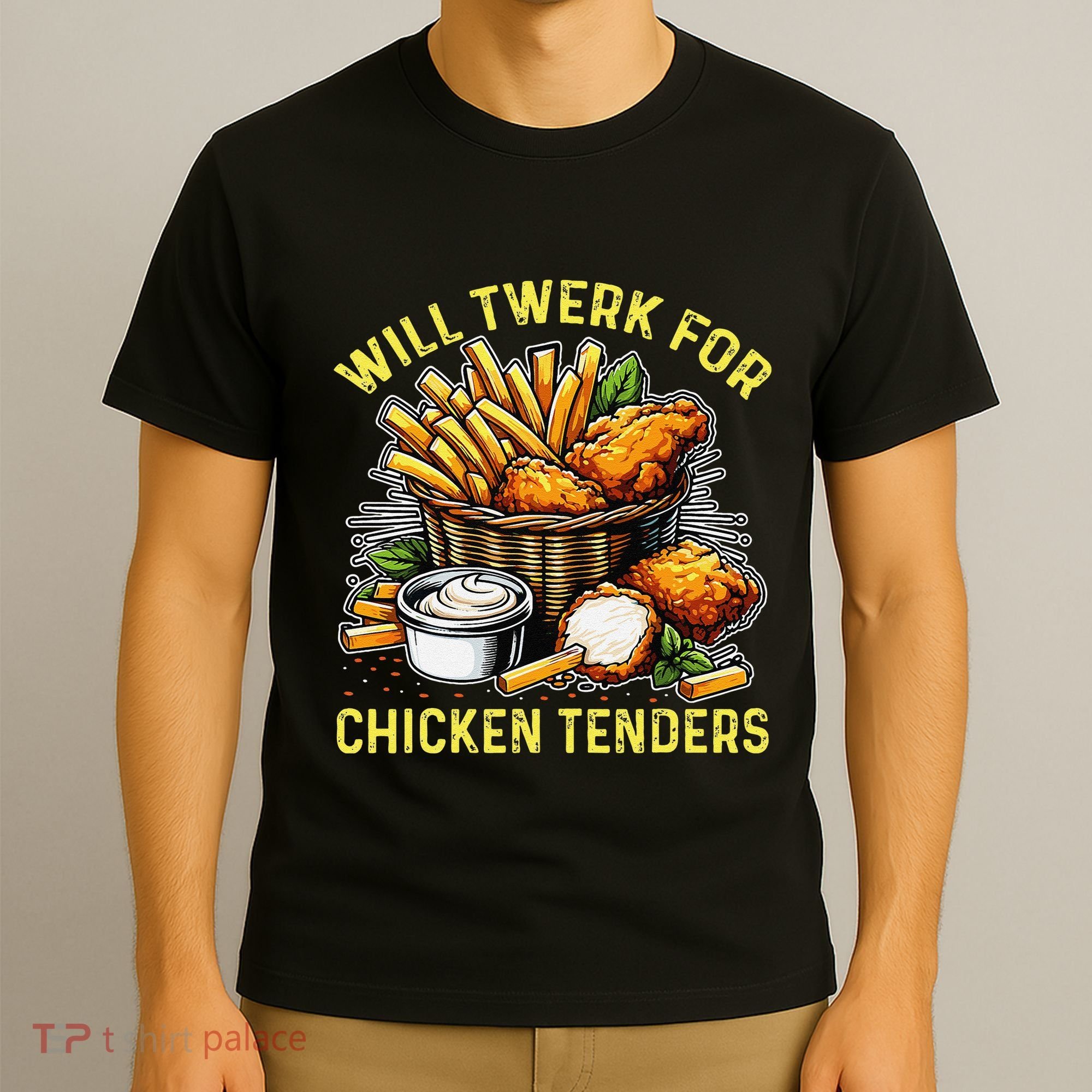 Will Twerk For Chicken Tenders Funny T-Shirt