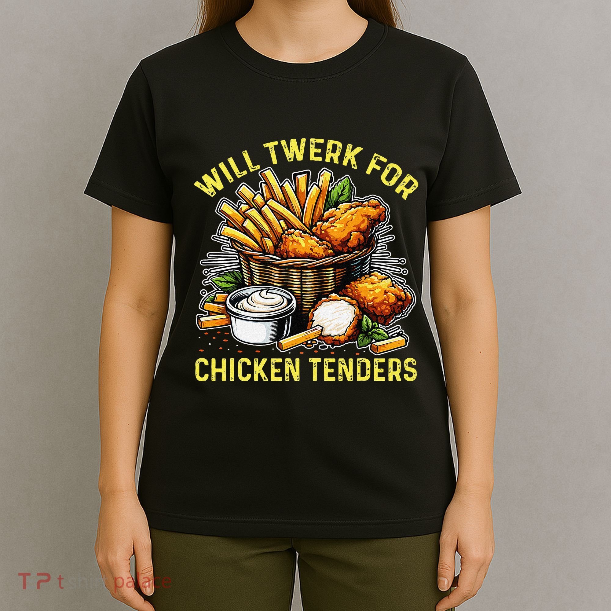 Will Twerk For Chicken Tenders Funny T-Shirt