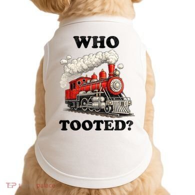 Who Tooted Funny Train Doggie Tank