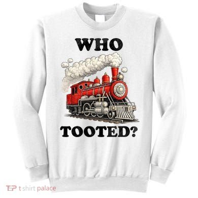 Who Tooted Funny Train Sweatshirt