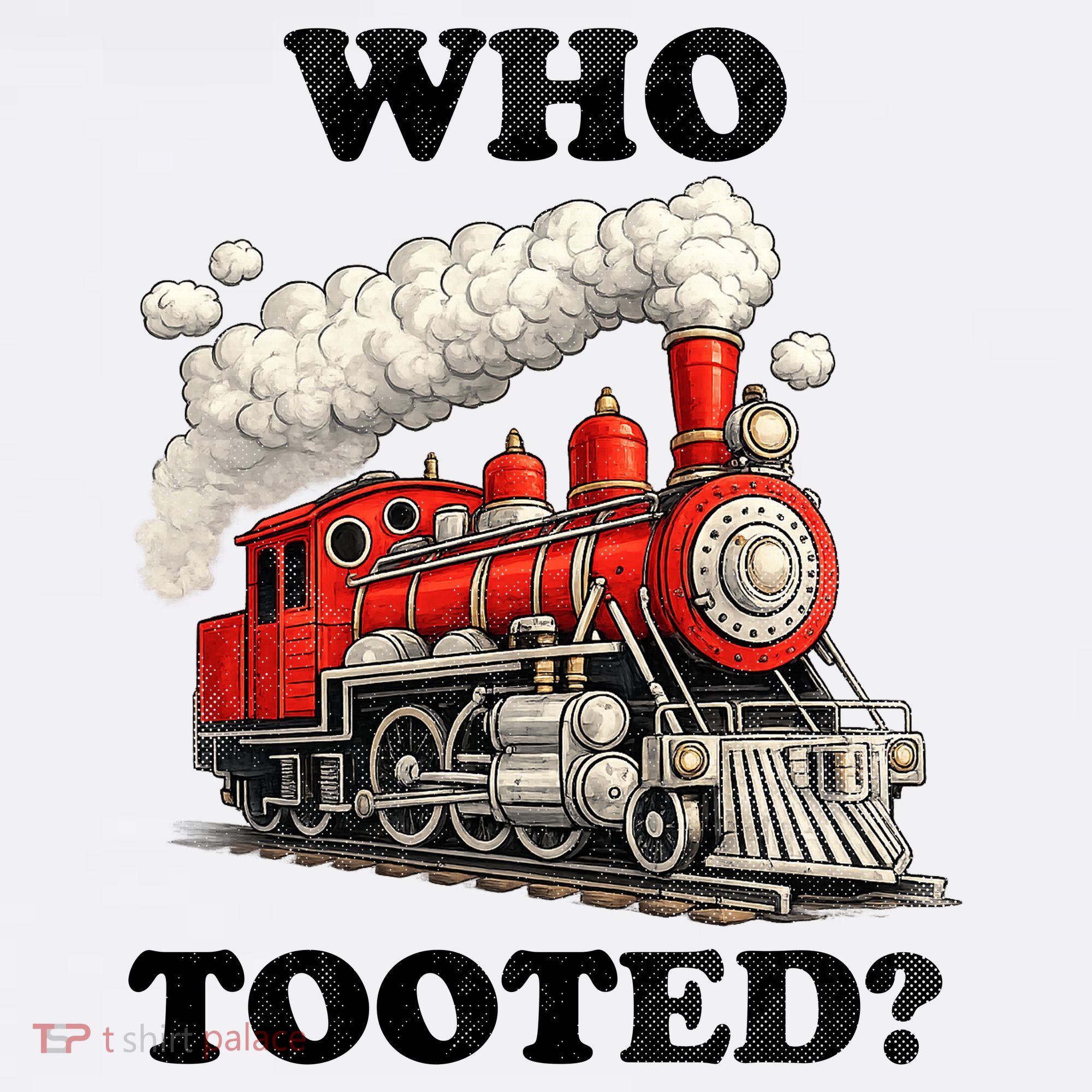 Who Tooted Funny Train Toddler T-Shirt