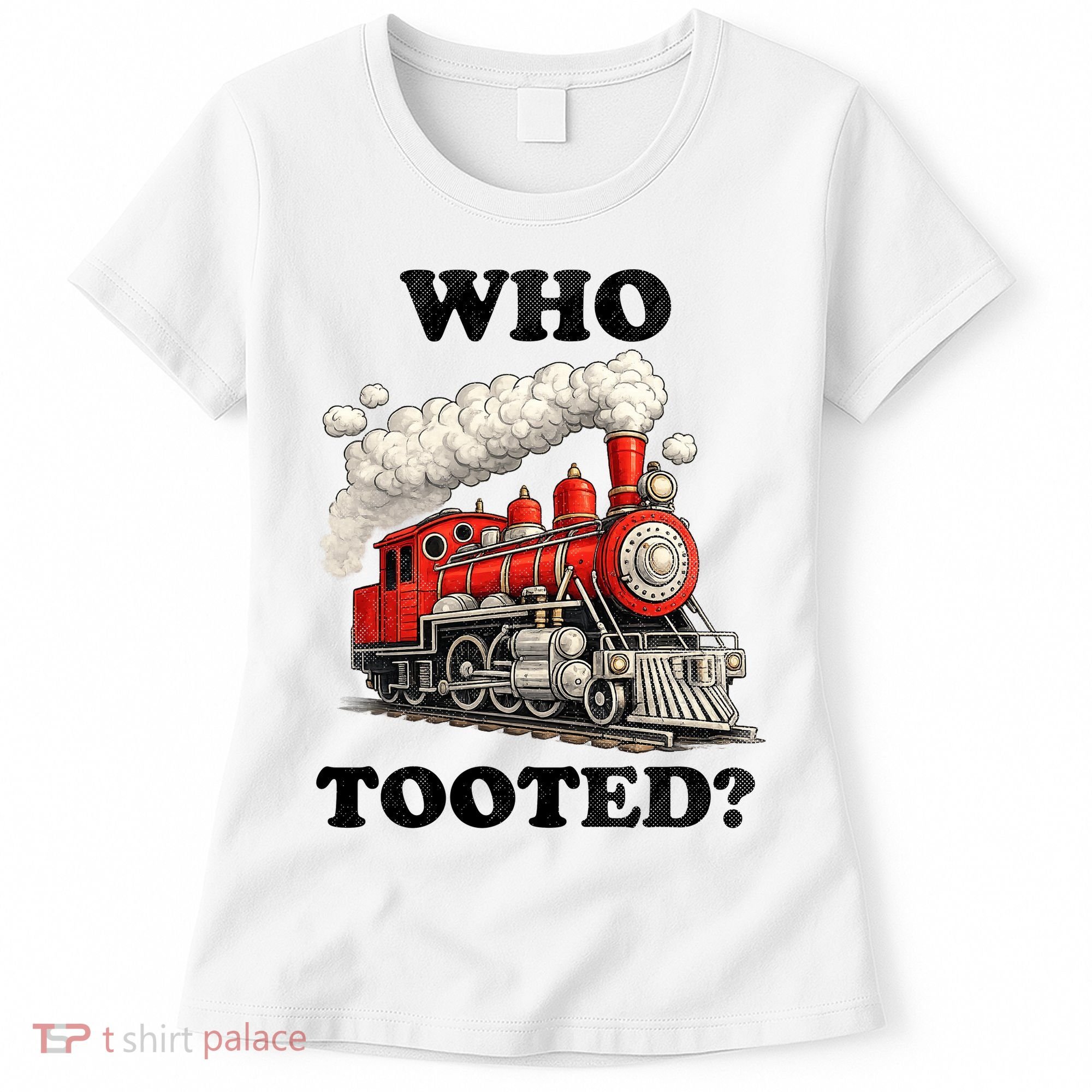 Who Tooted Funny Train Women's T-Shirt