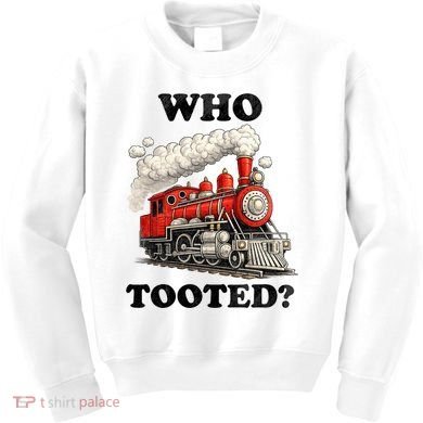 Who Tooted Funny Train Kids Sweatshirt