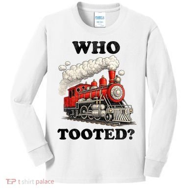 Who Tooted Funny Train Kids Long Sleeve Shirt