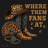 Where Them Fans At Leopard Cowgirl Boots And Hat Western  T-Shirt thumb 7