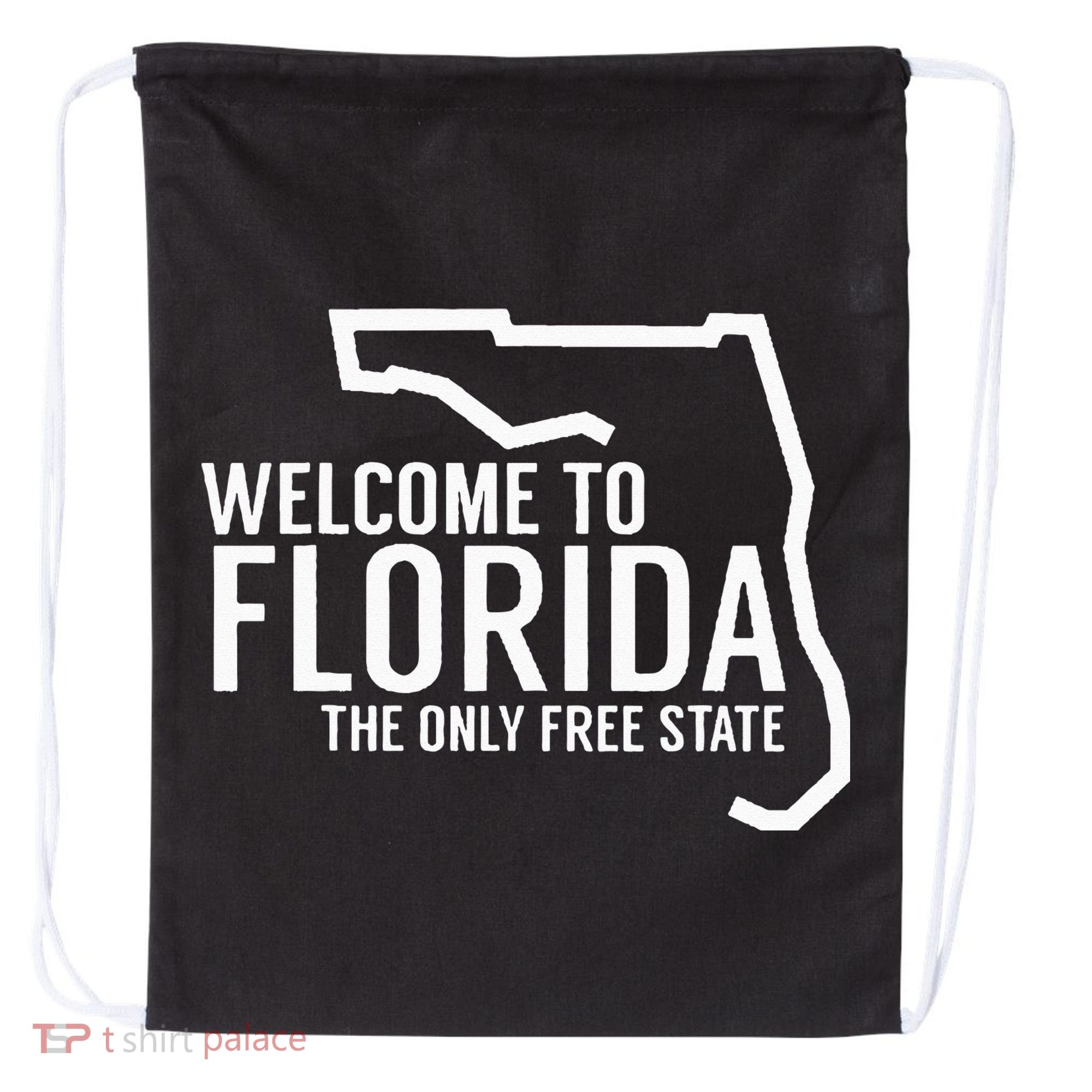 Welcome to Florida The ONLY Free State Drawstring Bag