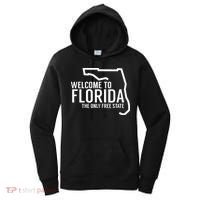 Welcome to Florida The ONLY Free State Women's Hoodie thumb 0