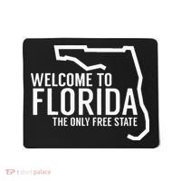Welcome to Florida The ONLY Free State Mousepad thumb 0
