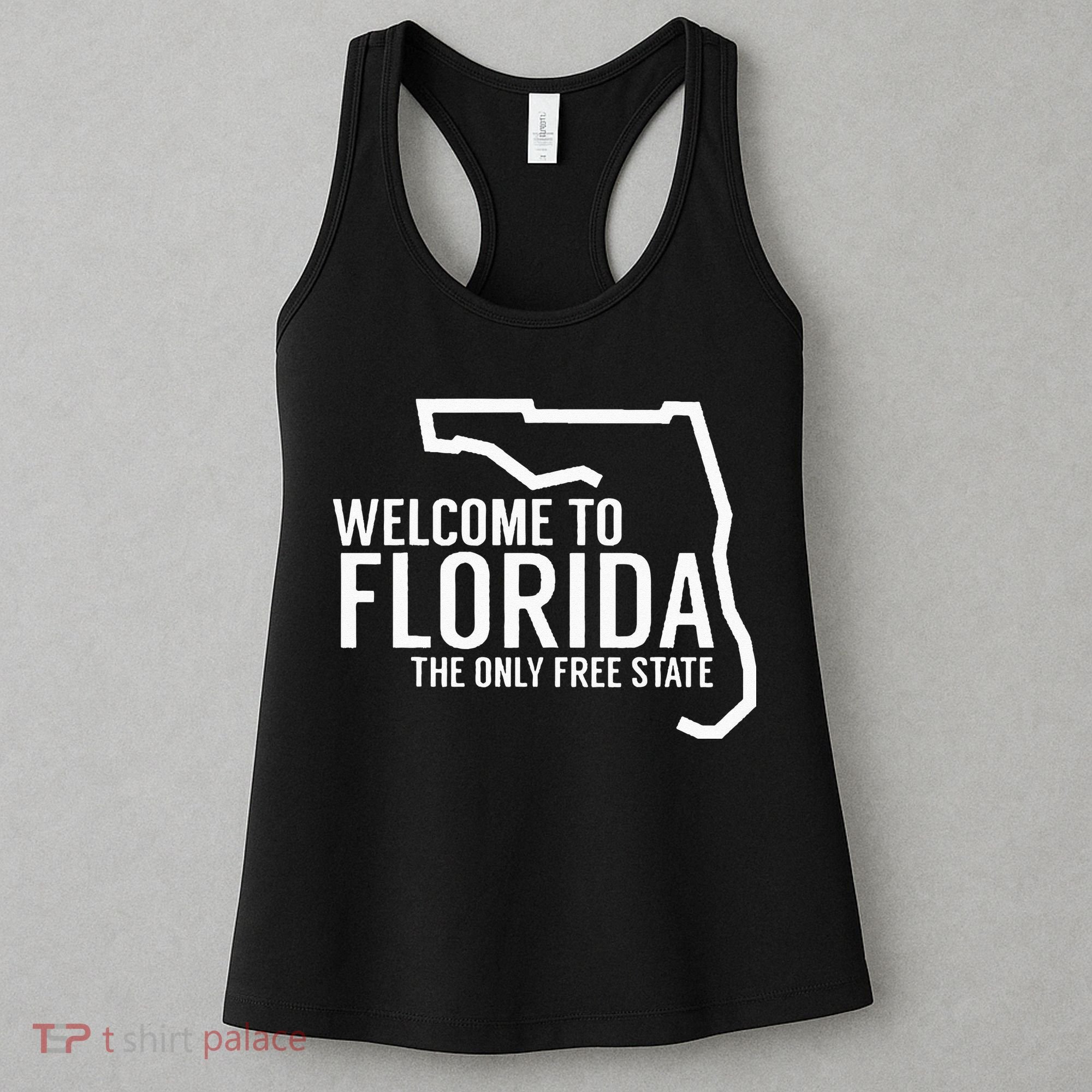 Welcome to Florida The ONLY Free State Women's Tank Top