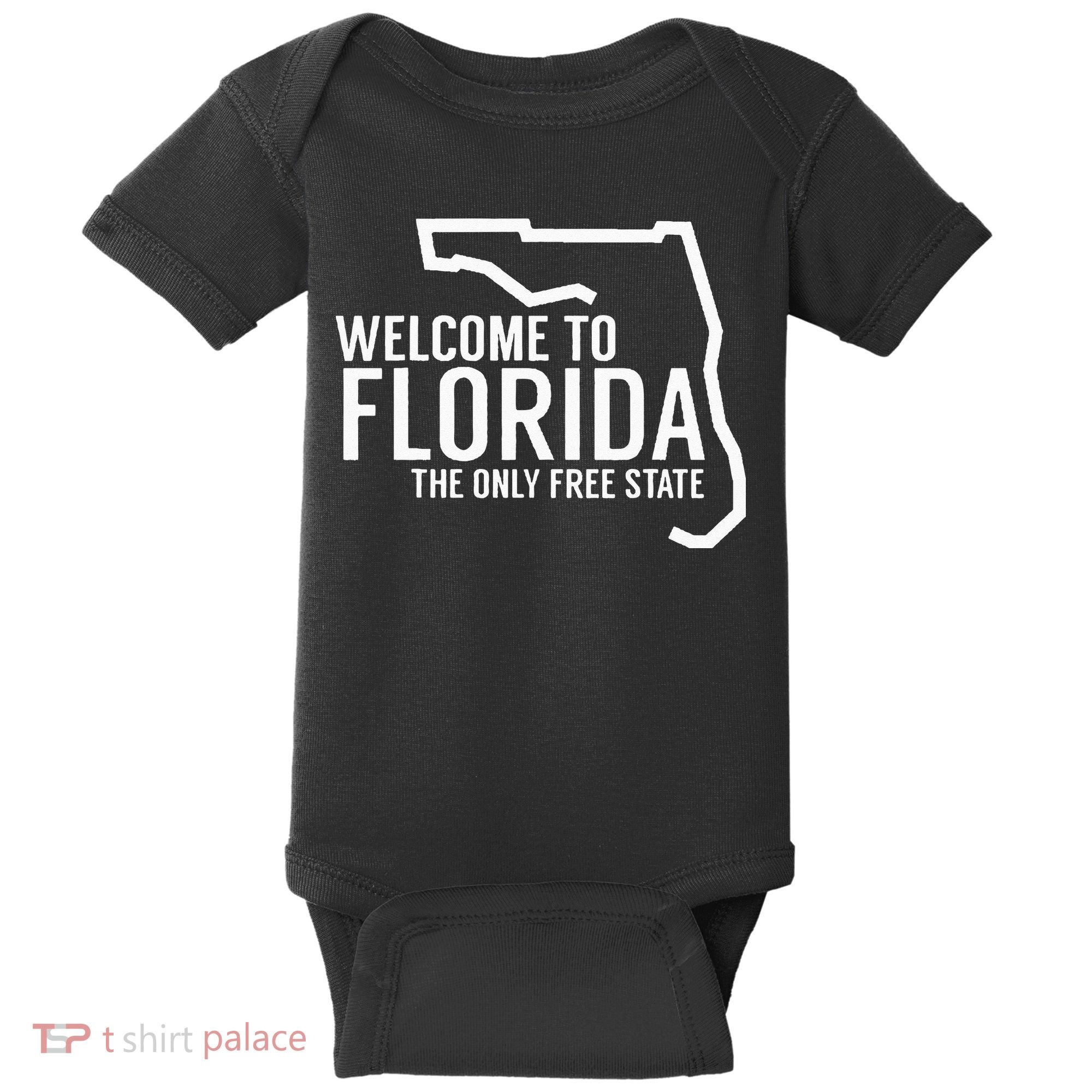 Welcome to Florida The ONLY Free State Baby Bodysuit