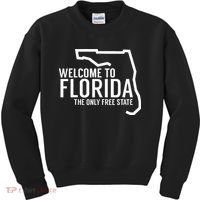 Welcome to Florida The ONLY Free State Kids Sweatshirt thumb 0