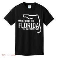 Welcome to Florida The ONLY Free State Kids T-Shirt thumb 0