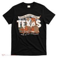 Welcome To Forty Acres Texas Home Of The T-Shirt thumb 0