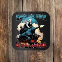 What The Fuck Is A Kilometer Funny George Washington Coaster thumb 0