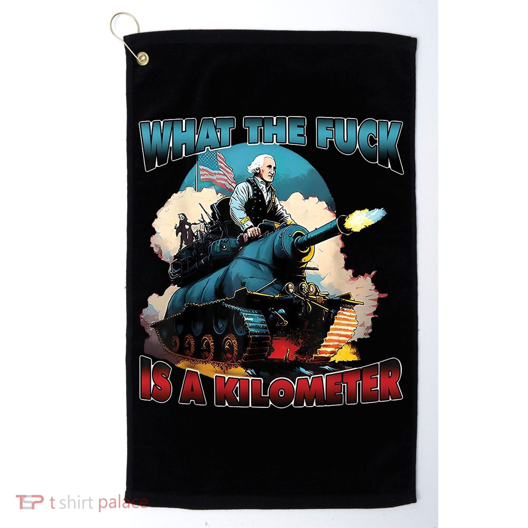What The Fuck Is A Kilometer Funny George Washington Golf Towel