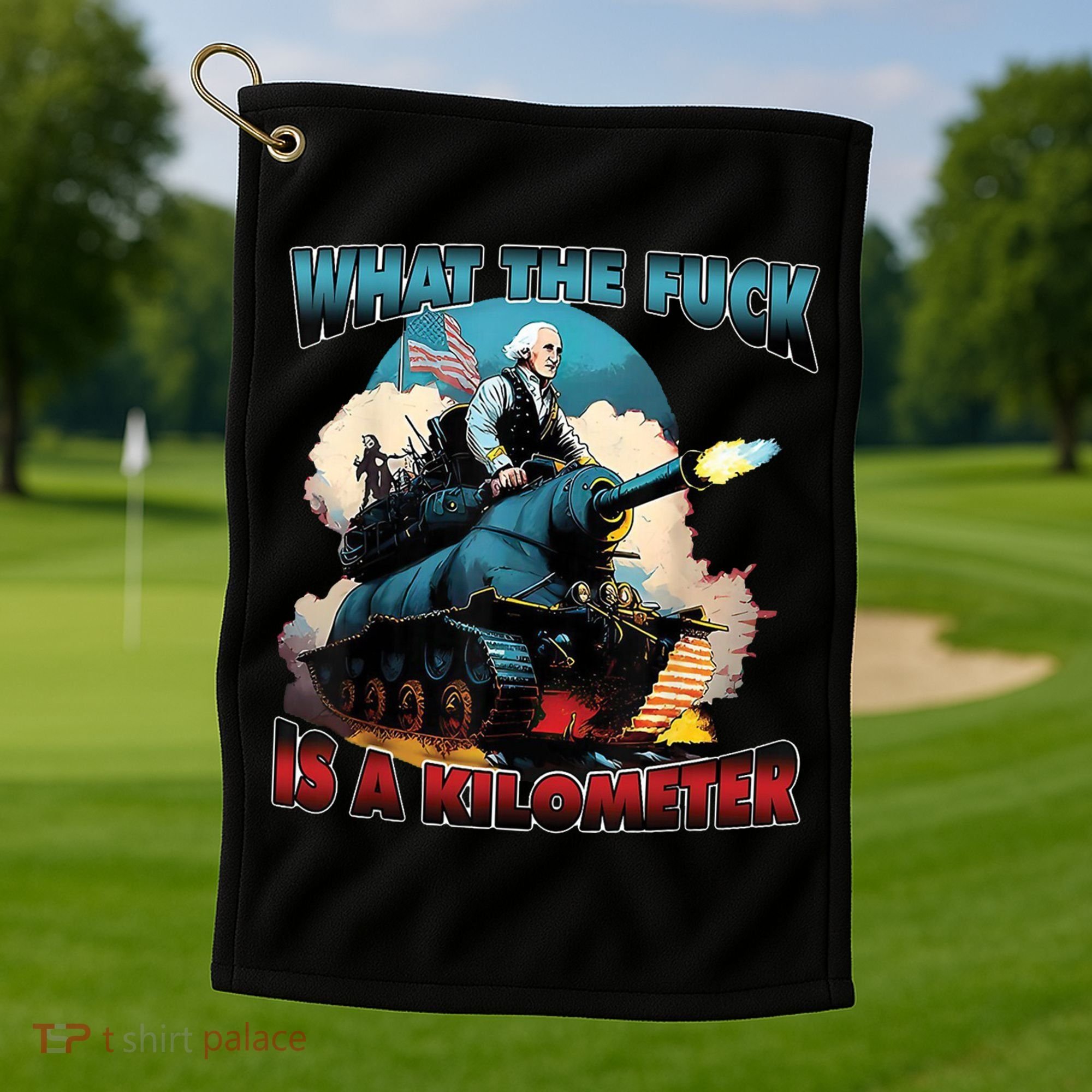 What The Fuck Is A Kilometer Funny George Washington Golf Towel