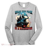 What The Fuck Is A Kilometer Funny George Washington Long Sleeve Shirt thumb 0
