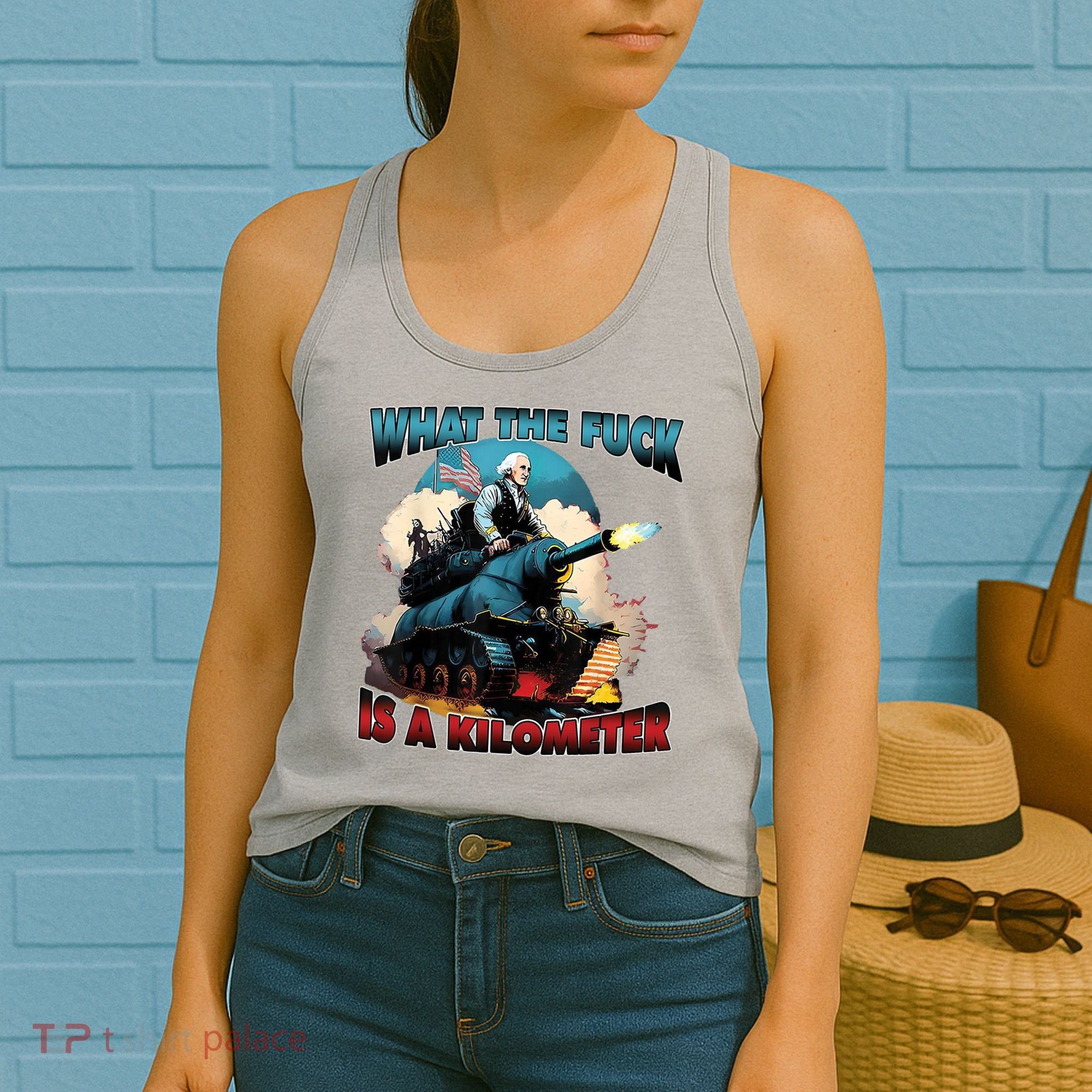 What The Fuck Is A Kilometer Funny George Washington Women's Tank Top