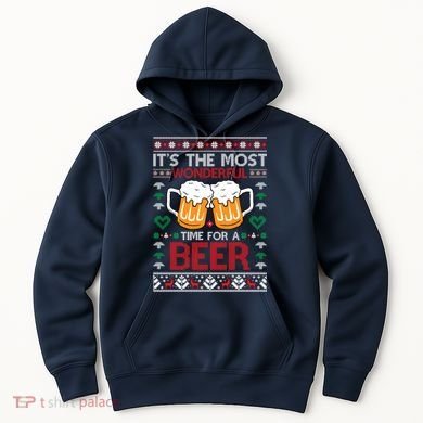 wonderful time for a beer Ugly Christmas Sweaters Hoodie