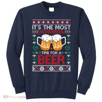 wonderful time for a beer Ugly Christmas Sweaters Sweatshirt