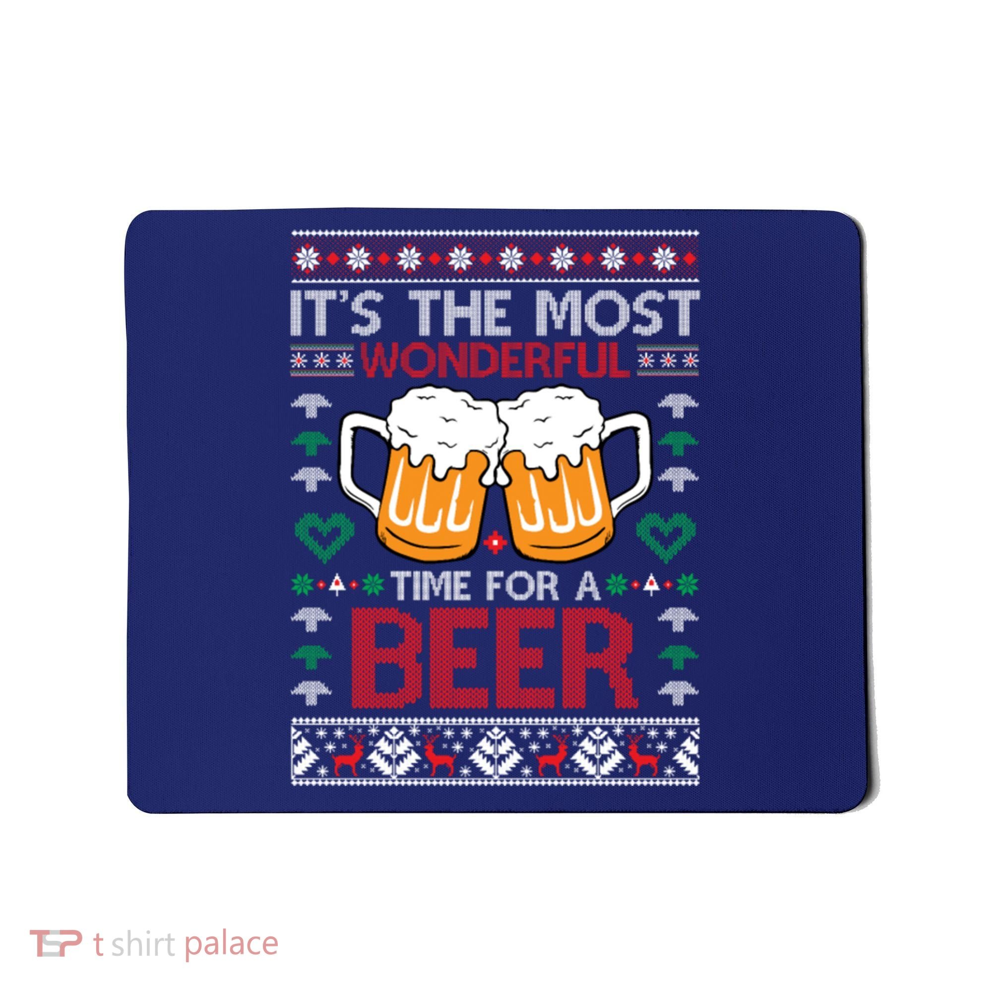 wonderful time for a beer Ugly Christmas Sweaters Mousepad